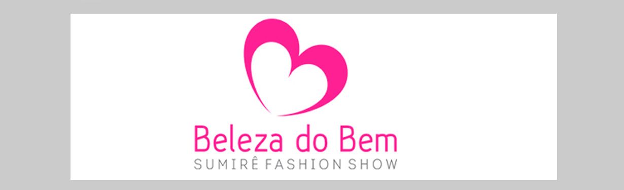 Beleza do Bem - Sumirê Fashion Show 2020