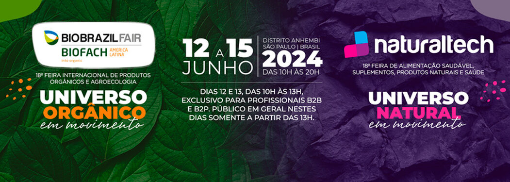 Bio Brazil e Natural Tech 2024