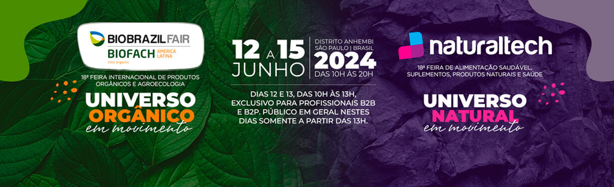 Bio Brazil e Natural Tech 2024