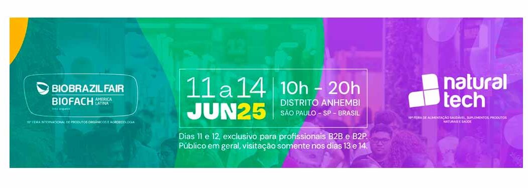 Bio Brazil e Natural Tech 2025